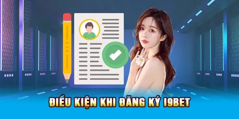 Tuân thủ điều kiện đăng ký i9bet
